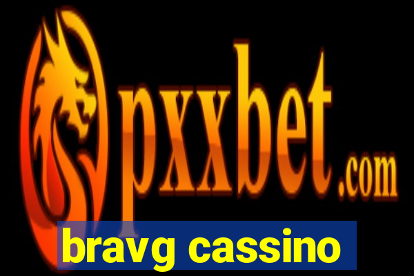 bravg cassino